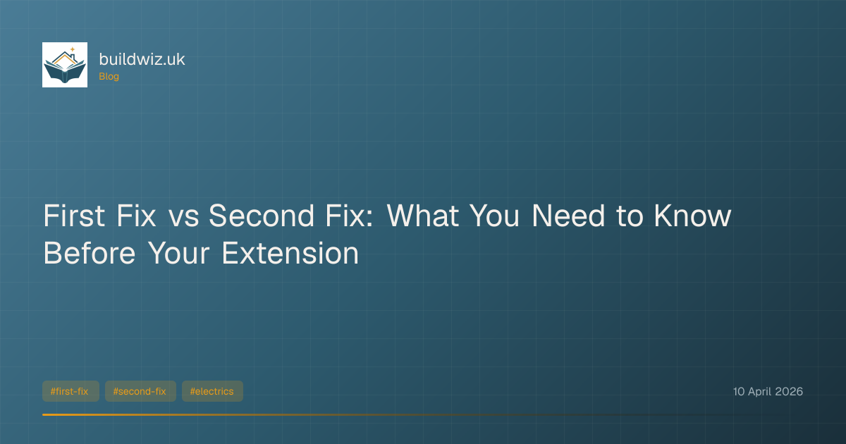 First Fix vs Second Fix: What You Need to Know Before Your Extension ...
